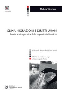 Clima, migrazioni e diritti umani. Analisi socio-giuridica delle migrazioni climatiche