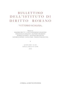 Bullettino dell'Istituto di diritto romano «Vittorio Scialoja». Quarta serie. Vol. 14