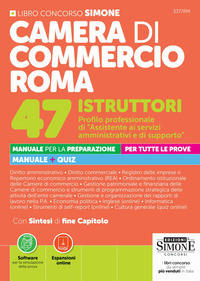 Concorso Camera di Commercio di Roma 47 istruttori profilo professionale di «assistente ai servizi amministrativi e di supporto»