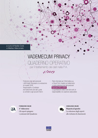 Vademecum Privacy. Quaderno operativo per il trattamento dei dati nella PA. Vol. 4