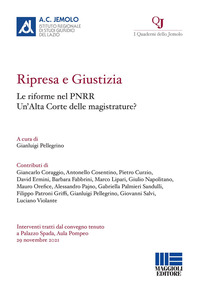 Ripresa e giustizia. Le riforme nel PNRR. Un’Alta Corte delle magistrature?