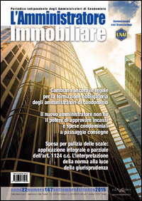 L'amministratore immobiliare. Periodico indipendente degli amministratori di condominio. Vol. 167