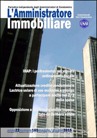 L'amministratore immobiliare. Periodico indipendente degli amministratori di condominio. Vol. 165