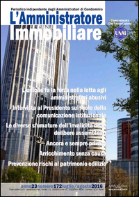 L'amministratore immobiliare. Periodico indipendente degli amministra tori di condominio. Vol. 172