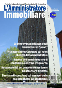 L'amministratore immobiliare. Periodico indipendente degli amministratori di condominio. Vol. 177