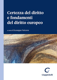 Certezza del diritto e fondamenti del diritto europeo