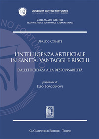 L'intelligenza artificiale in sanità: vantaggi e rischi. Dall'efficienza alla responsabilità
