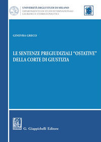 Le sentenze pregiudiziali «ostative» della corte di giustizia