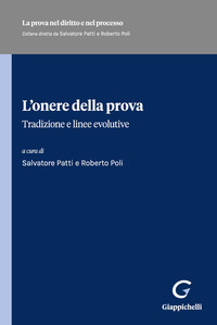 L'onere della prova. Tradizione e linee evolutive