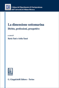 La dimensione sottomarina. Diritto, professioni, prospettive