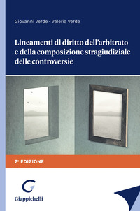 Lineamenti di diritto dell’arbitrato e della composizione stragiudiziale delle controversie