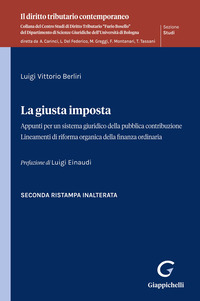 La giusta imposta. Appunti per un sistema giuridico della pubblica contribuzione