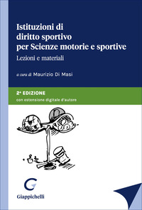 Istituzioni di diritto sportivo per Scienze motorie e sportive - Lezioni e materiali