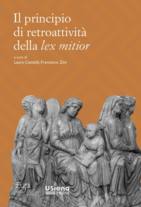 Il principio di retroattività della «lex mitior»