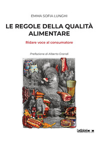 Le regole della qualità alimentare: ridare voce al consumatore