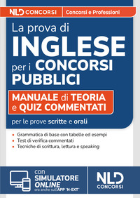 La prova di inglese per i Concorsi Pubblici. Manuale di teoria e quiz commentati per le prove dei concorsi pubblici