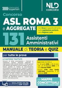 Concorso 131 ASL ROMA 3 Assistenti amministrativi e aggregate. Manuale di teoria e quiz per tutte le prove del concorso