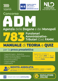 Concorso ADM Agenzia delle Dogane e dei Monopoli 783 funzionari Amministrativo-Tributari. Manuale di teoria e quiz per la prova preselettiva 2026