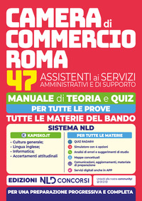 Concorso camera di commercio di Roma. 47 Assistenti ai servizi. Manuale di teoria