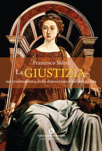 La giustizia nel cristianesimo, nella democrazia e nell'autocrazia