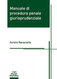 Manuale di procedura penale giurisprudenziale