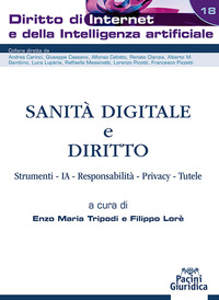 Sanità digitale e diritto. Strumenti, IA, responsabilità, privacy, tutele