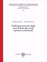 Profili giuseconomici degli aiuti di Stato alle scuole paritarie confessionali
