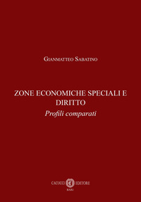 Zone economiche speciali e diritto. Profili comparati