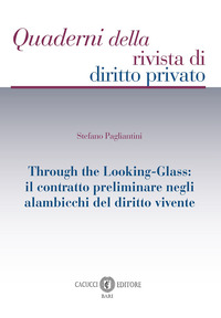 Through the Looking-Glass: il contratto preliminare negli alambicchi del diritto vivente