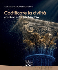 Codificare la civiltà: storia e valori del diritto
