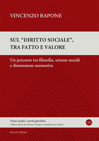 Sul "diritto sociale", tra fatto e valore. Un percorso tra filosofia, scienze sociali e dimensione normativa
