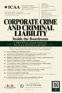 Corporate crime and criminal liability. Inside the boardroom. A practical legal manual by ICAA Defence lawyers
